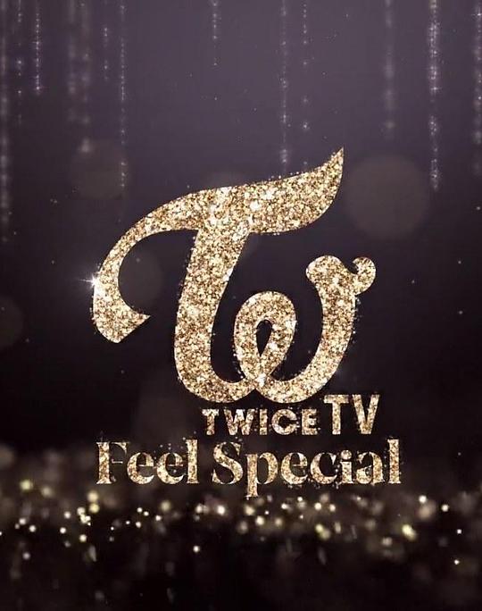 TWICETV"；FeelSpecial"；剧情介绍海报