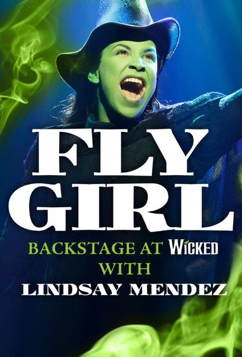 FlyGirlBackstageat'Wicked'withLindsayMendezSeason1